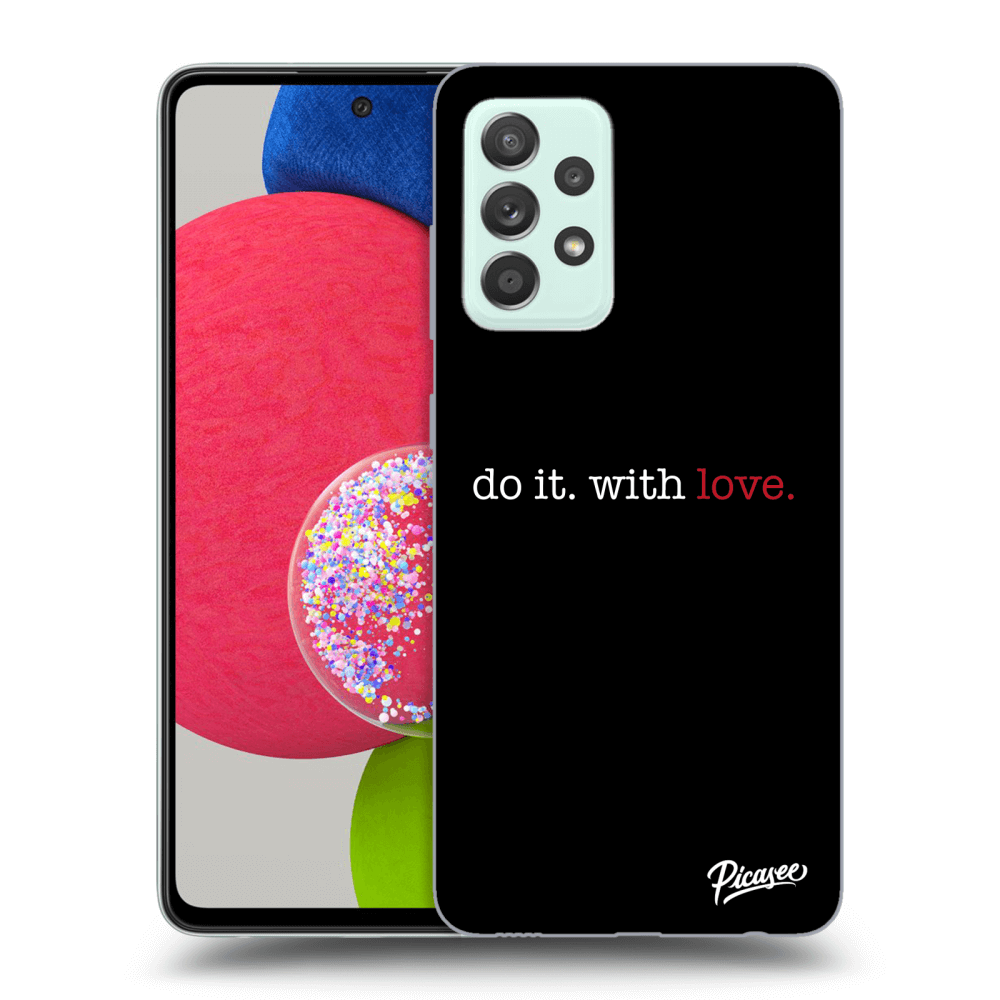 ULTIMATE CASE Pro Samsung Galaxy A52s 5G A528B - Do It. With Love.