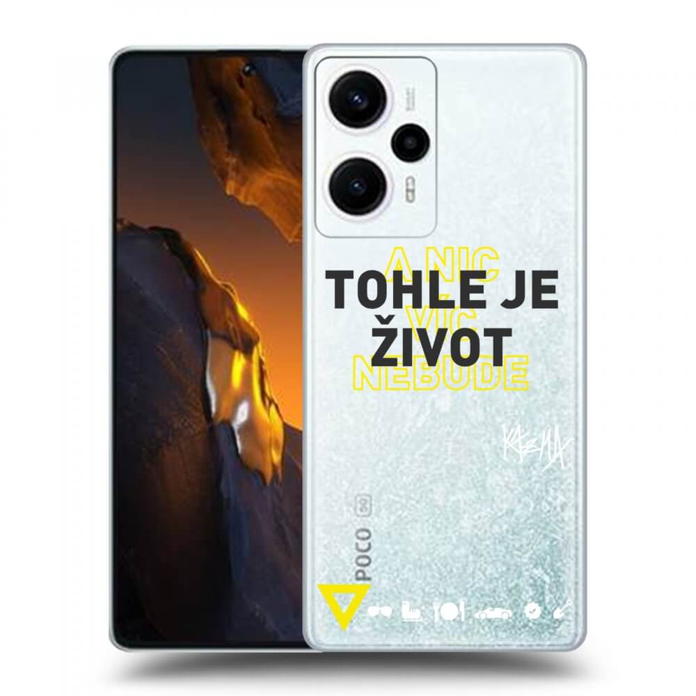 Silikonový Průhledný Obal Pro Xiaomi Poco F5 - Kazma - TOHLE JE ŽIVOT A NIC VÍC NEBUDE