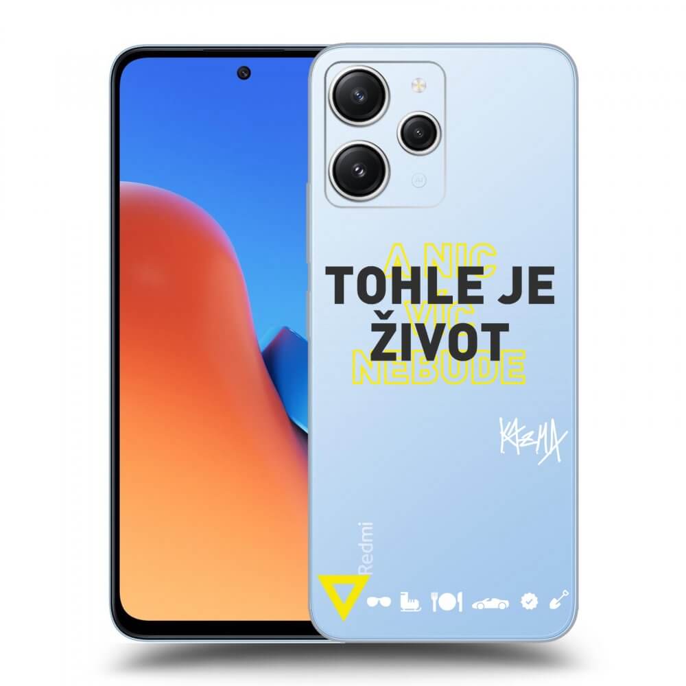 Silikonový Průhledný Obal Pro Xiaomi Redmi 12 4G - Kazma - TOHLE JE ŽIVOT A NIC VÍC NEBUDE