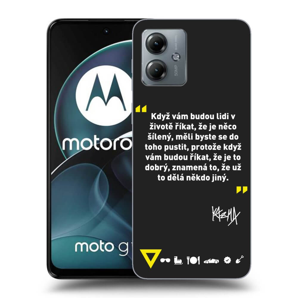 Silikonový černý Obal Pro Motorola Moto G14 - Kazma - MĚLI BYSTE SE DO TOHO PUSTIT