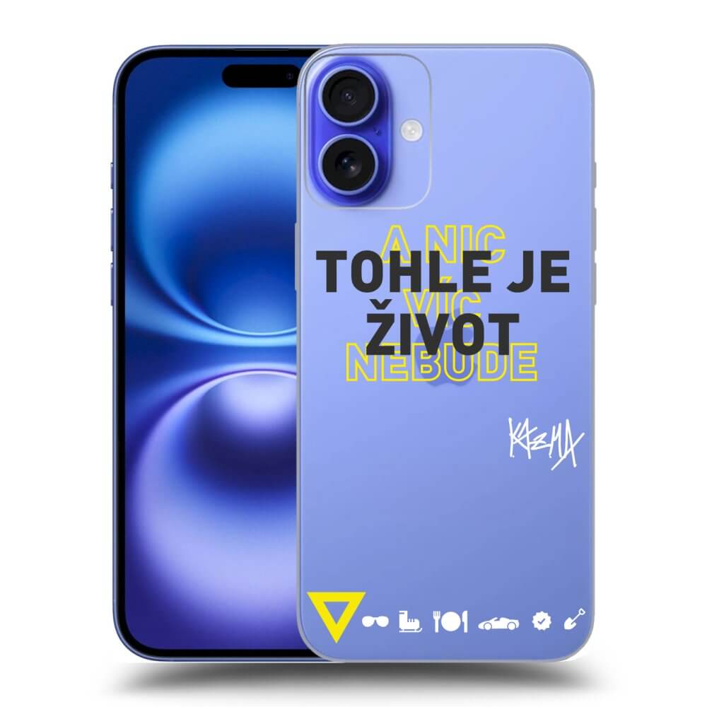 Silikonový Průhledný Obal Pro Apple IPhone 16 Plus - Kazma - TOHLE JE ŽIVOT A NIC VÍC NEBUDE